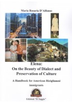 Elena: On the Beauty of Dialect and Preservation of Culture. A Handbook for American Riciglianesi immigrants